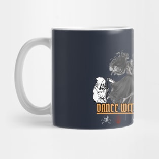 Dance With Death Mug